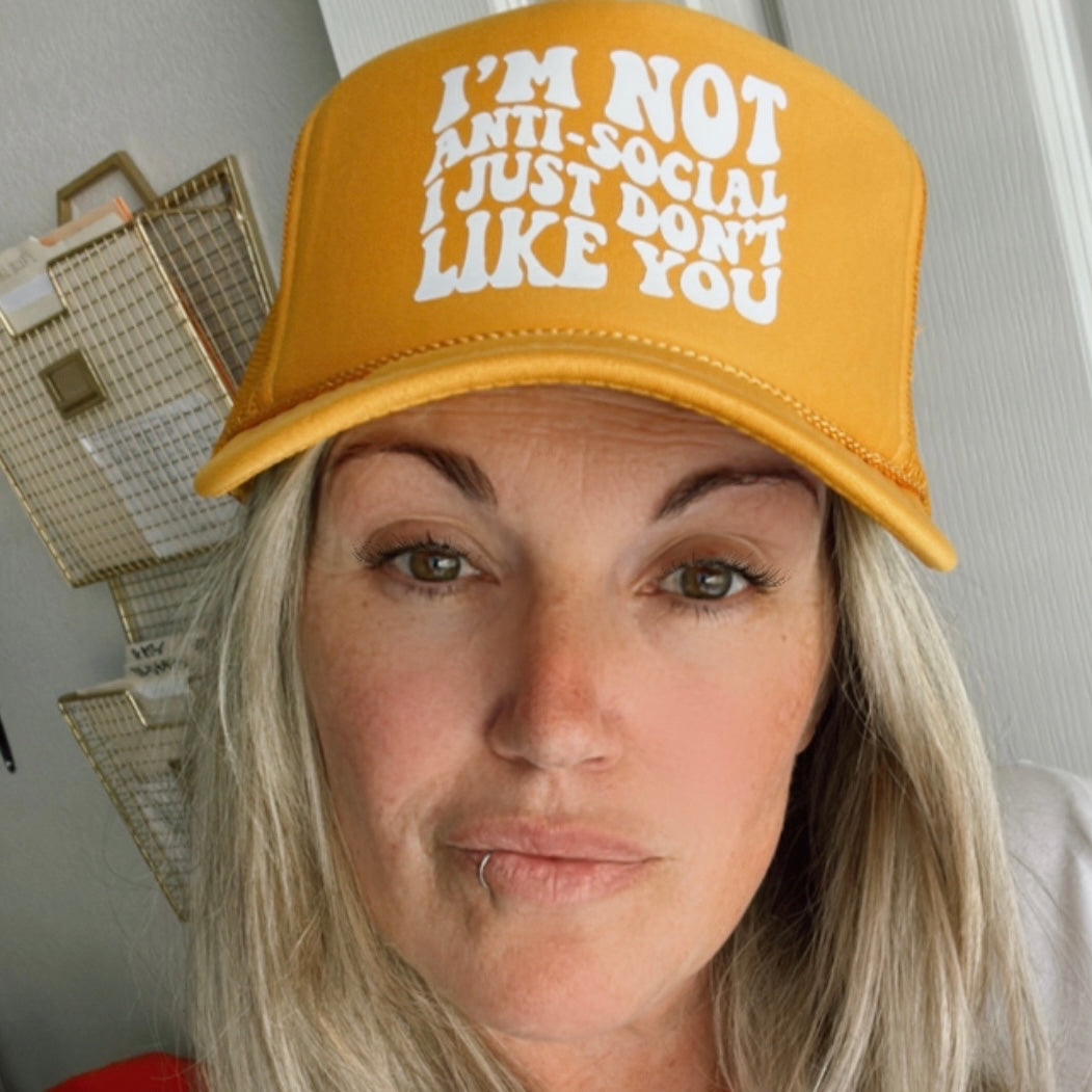 Don't Like You Trucker Hat