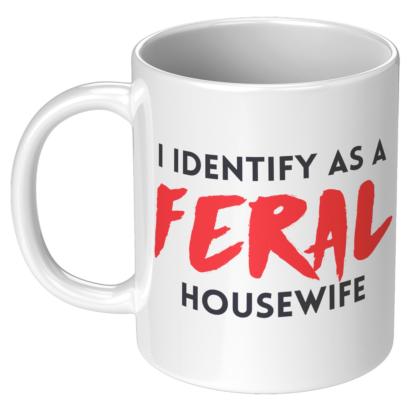 Feral Housewife - Coffee Mug