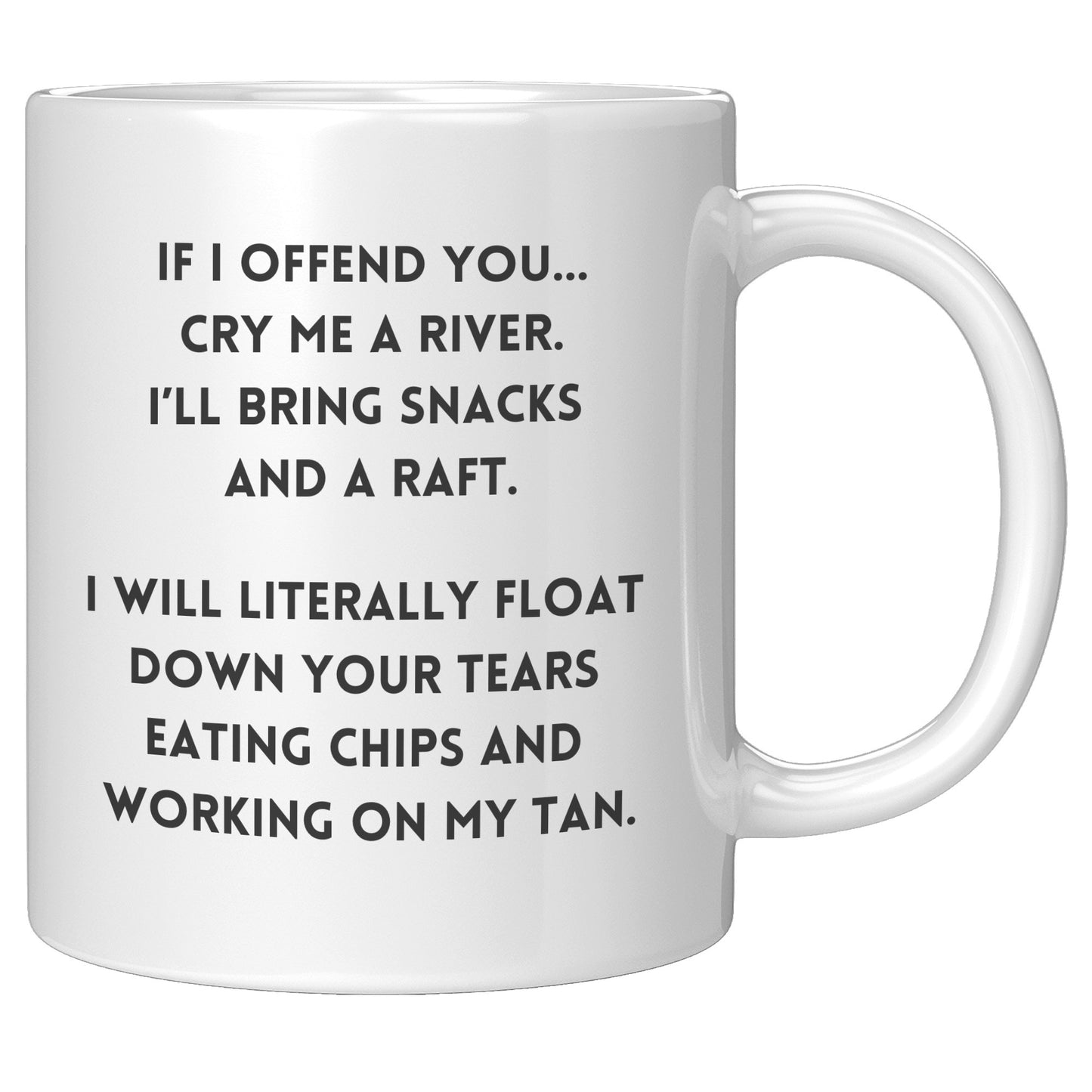 If I Offend You... Coffee Mug