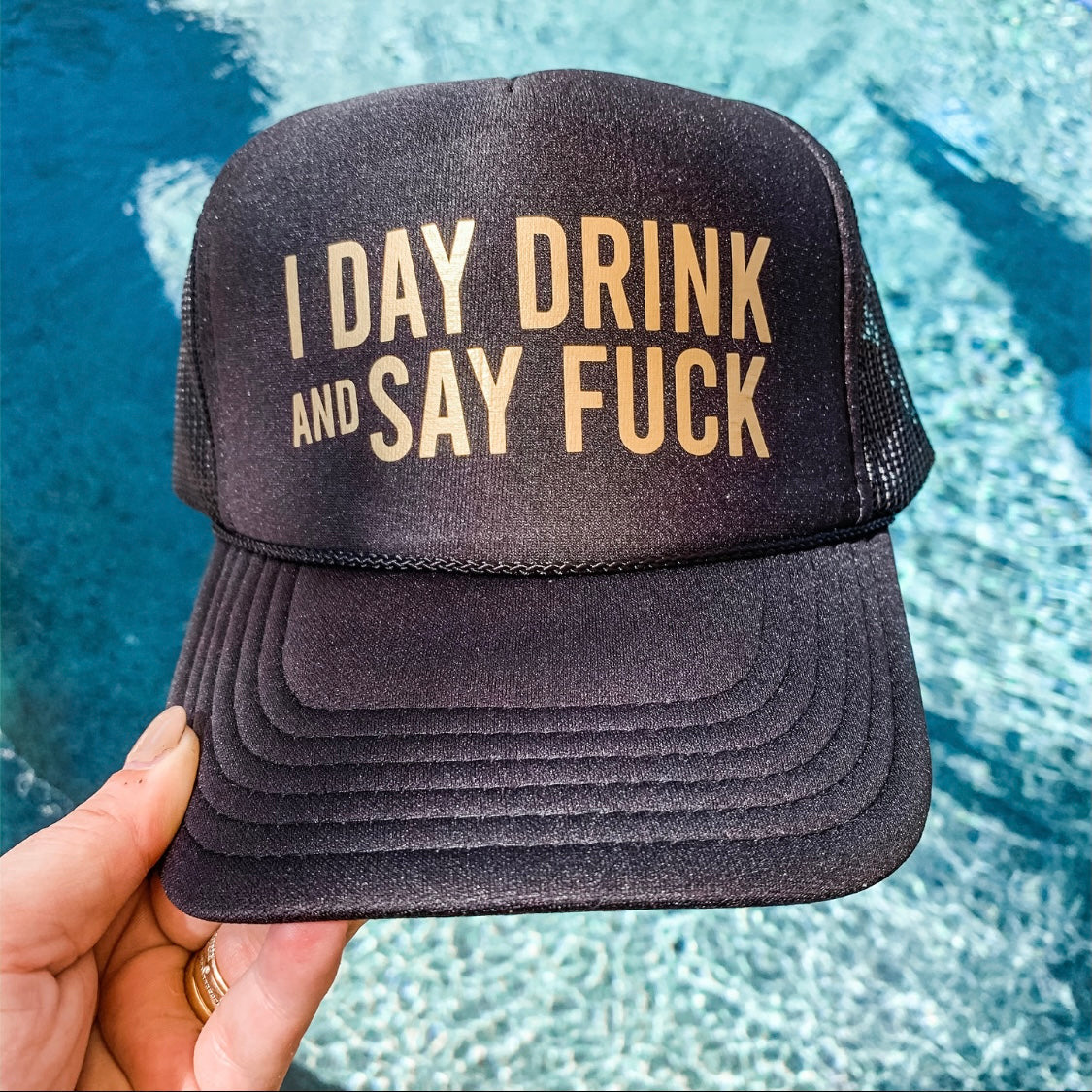 I Day Drink and Say… Trucker