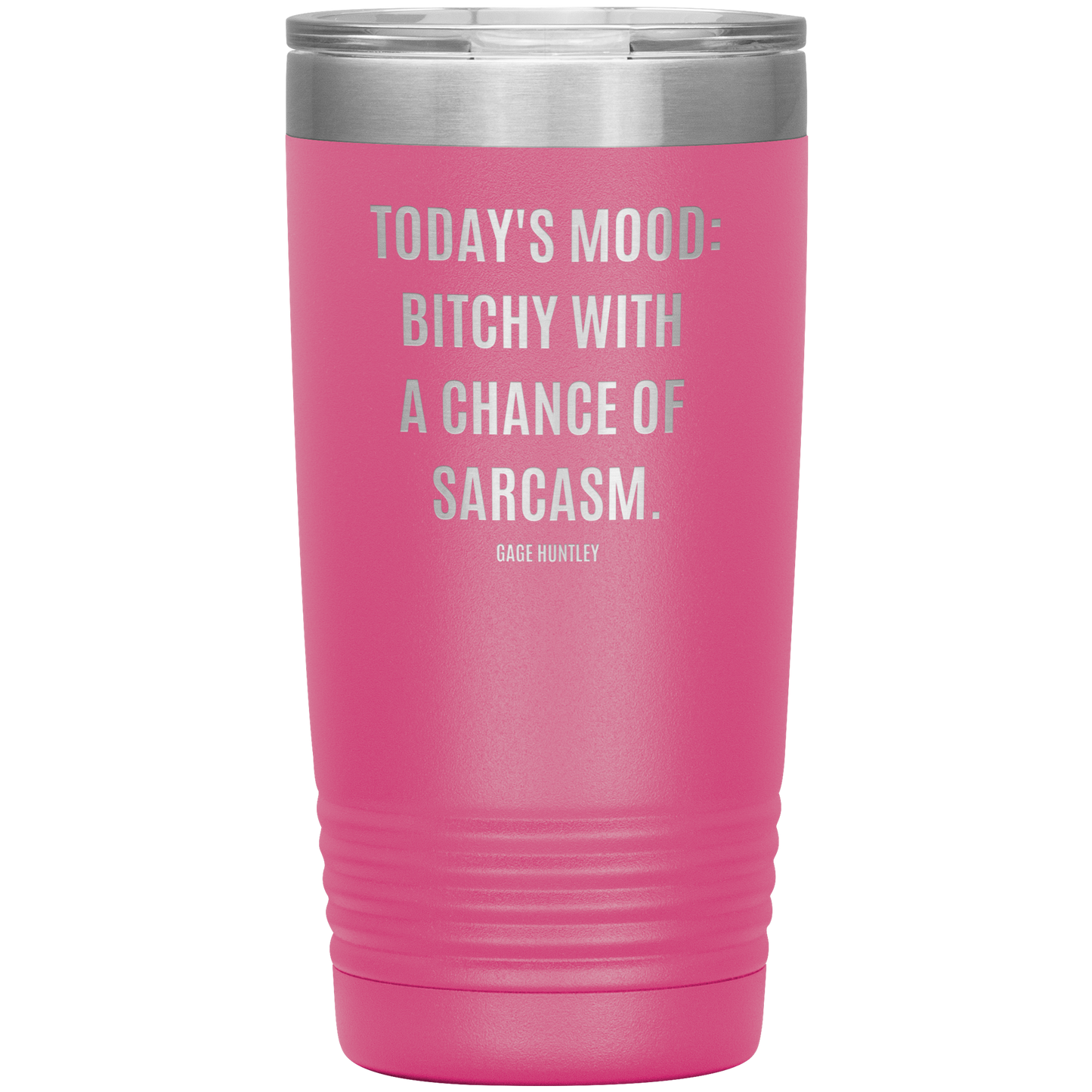 Today's Mood- 20 OZ Tumbler