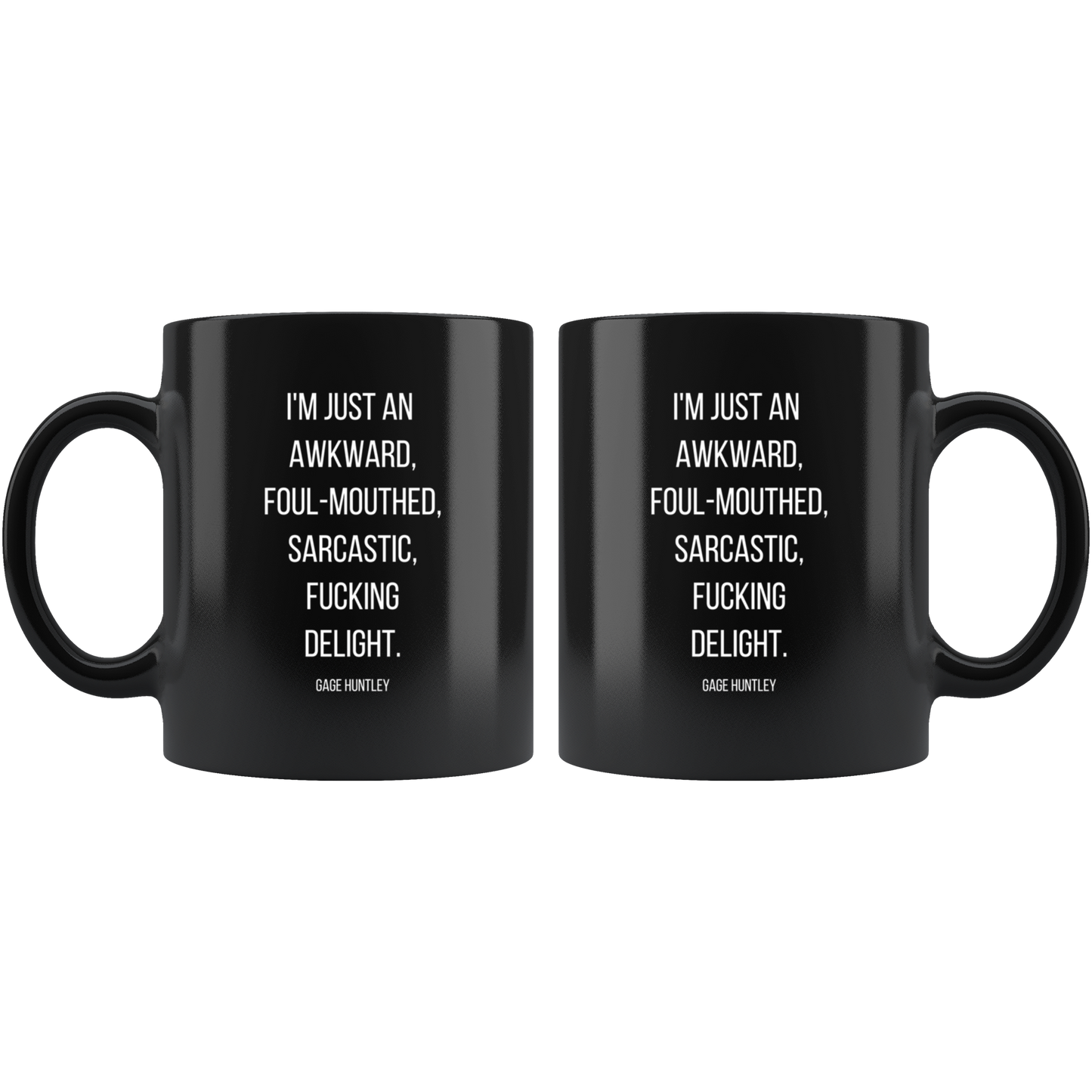 I'm Just An...- Coffee Mug