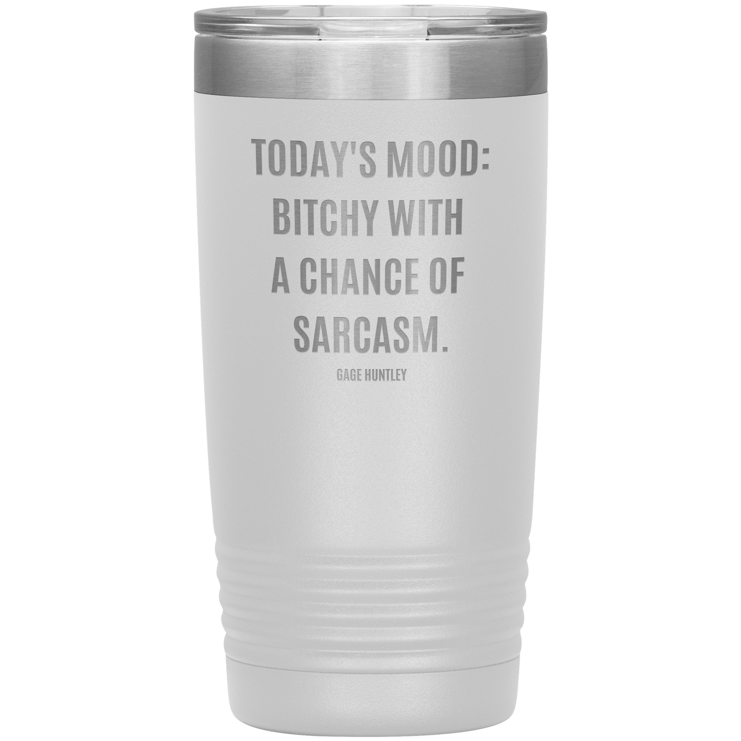 Today's Mood- 20 OZ Tumbler