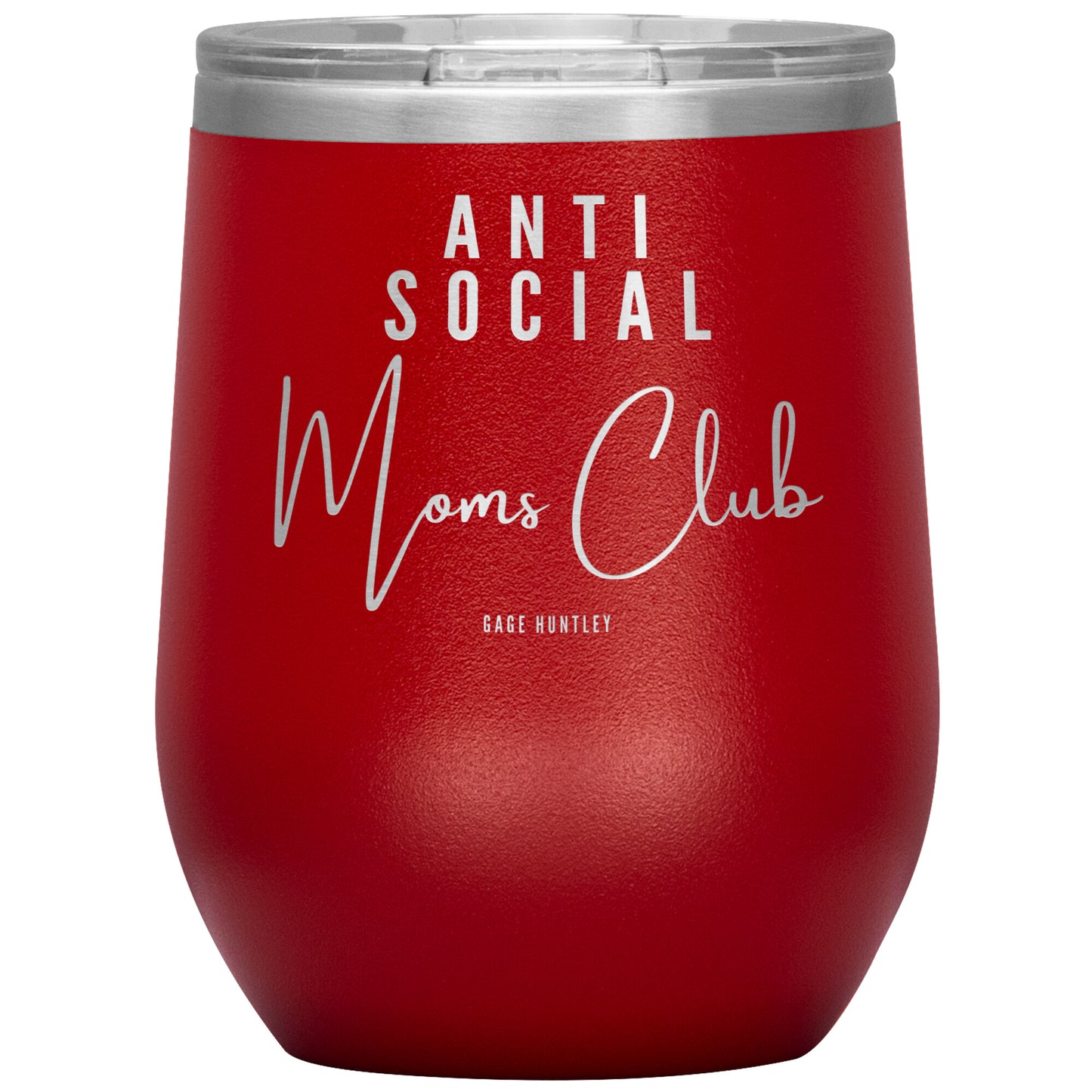 Anti Social Moms Club- Wine Tumbler