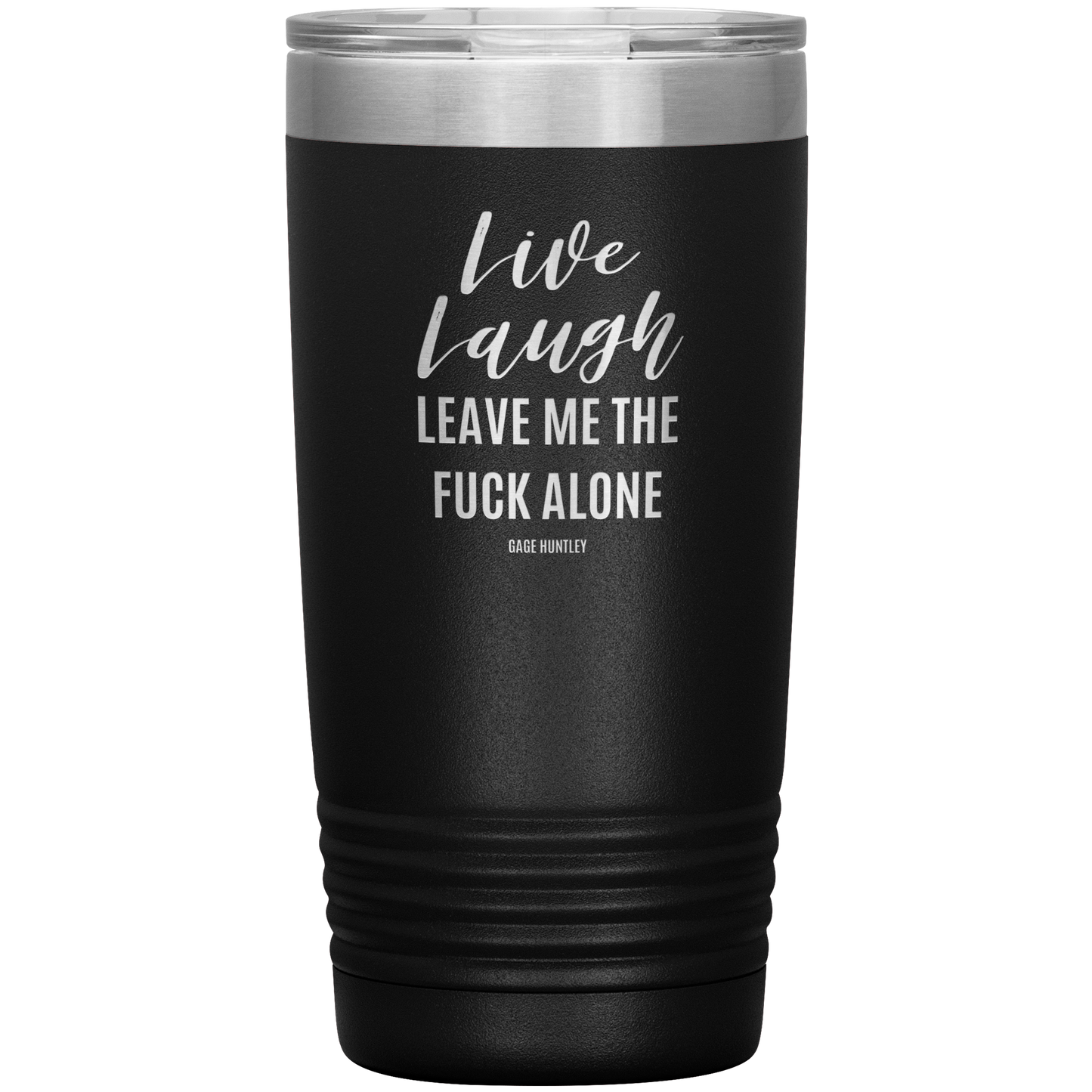 Live Laugh Leave - 20 Ounce Tumbler