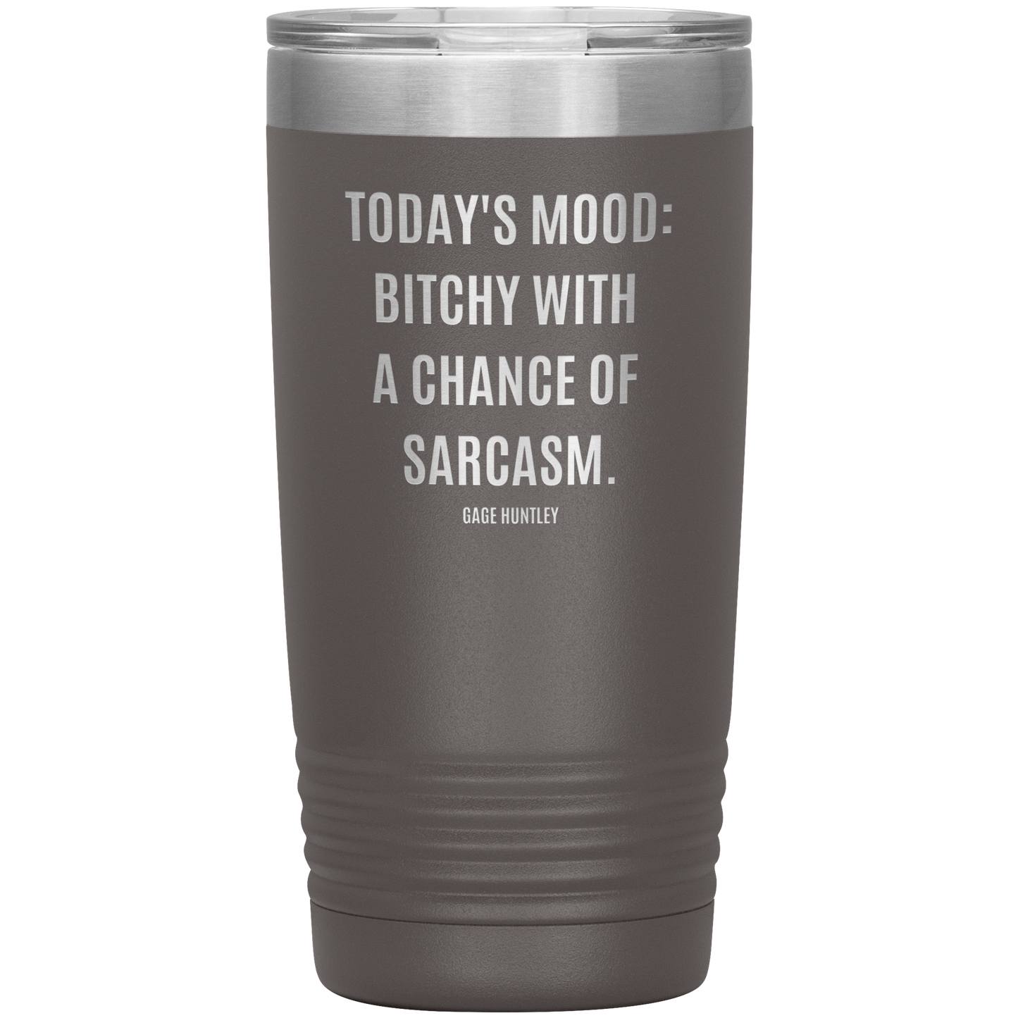 Today's Mood- 20 OZ Tumbler