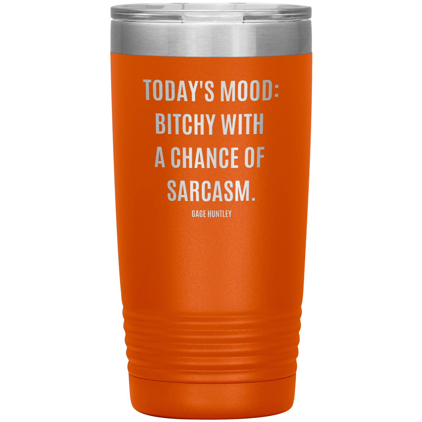 Today's Mood- 20 OZ Tumbler