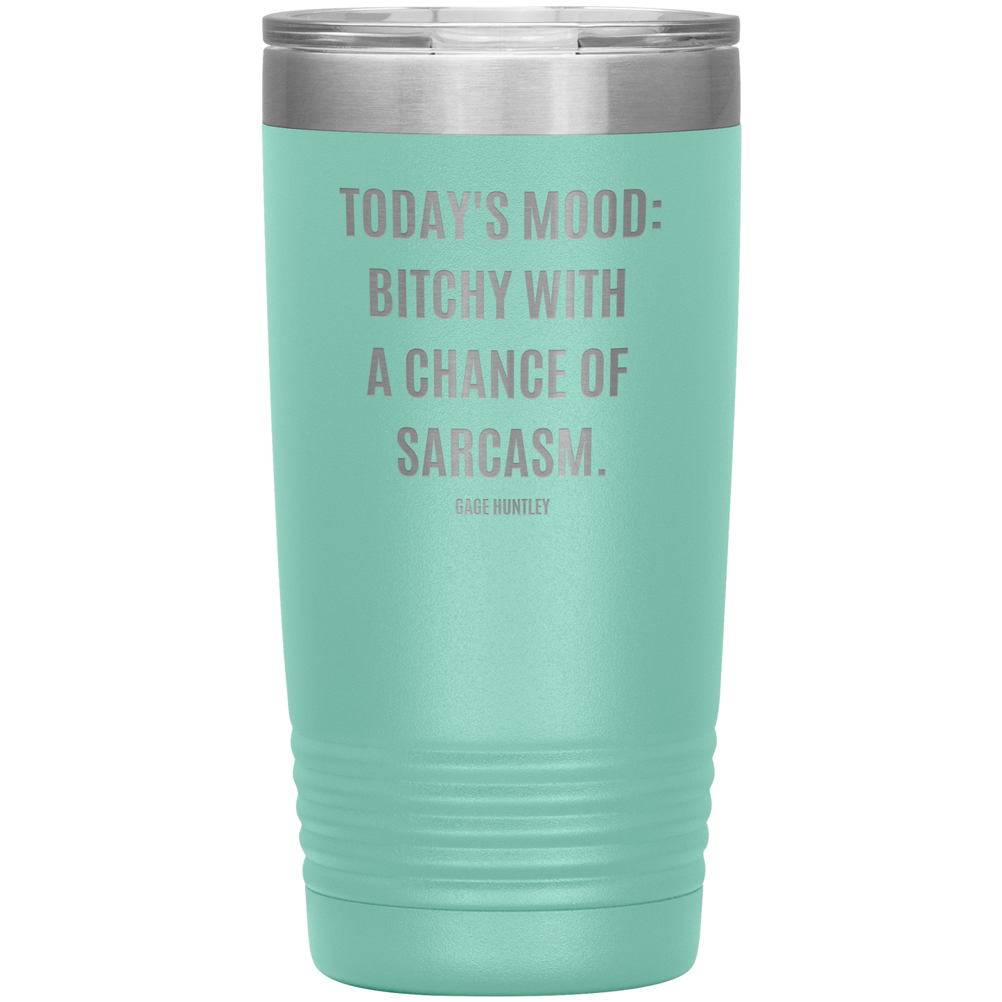 Today's Mood- 20 OZ Tumbler