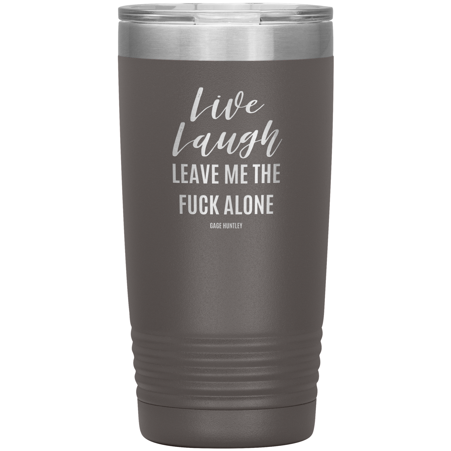 Live Laugh Leave - 20 Ounce Tumbler