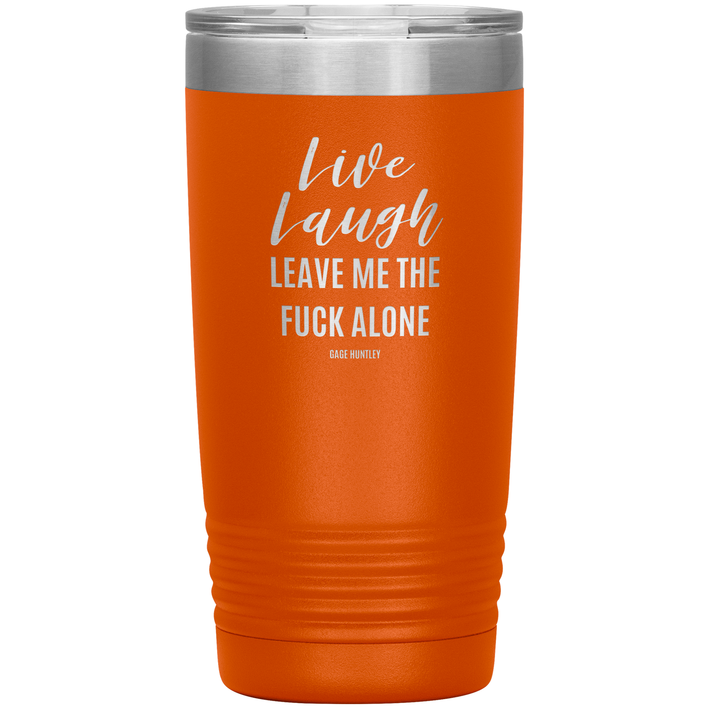 Live Laugh Leave - 20 Ounce Tumbler