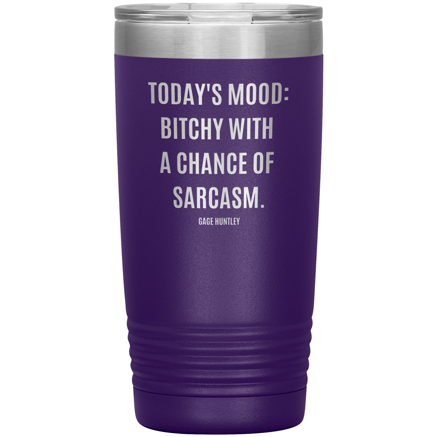 Today's Mood- 20 OZ Tumbler